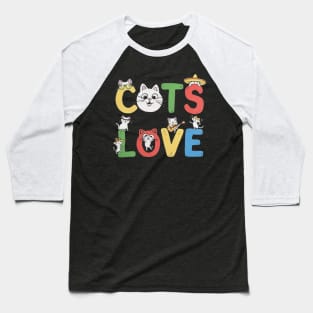Cats Love funny cat lover shirt Baseball T-Shirt